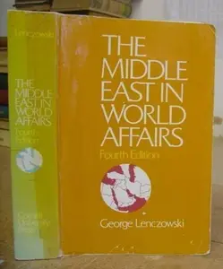 USED-Middle East in World Affairs by George Lenczowski (Paperback)