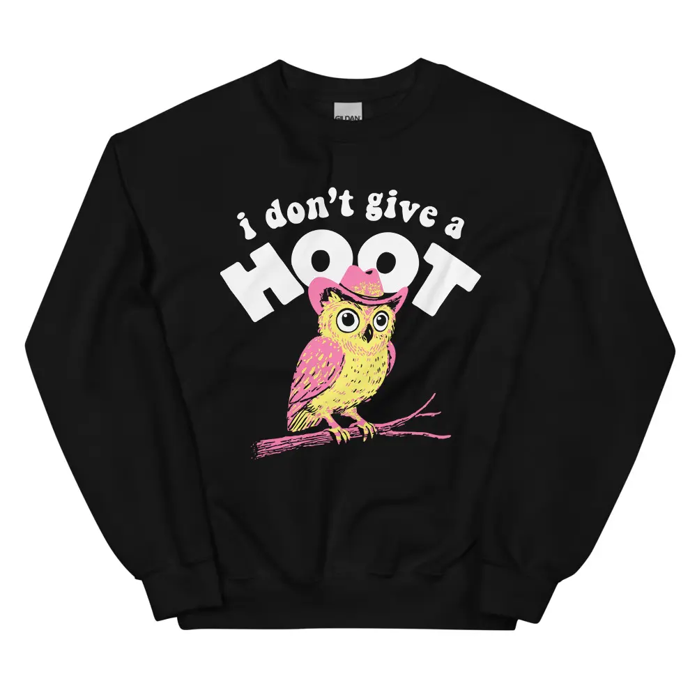 I Don't Give a Hoot Sweatshirt