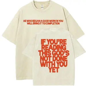 If You Are Reading This God's Not Done With You Yet Unisex Shirts | Graphic Tee Shirts Designed For Both Men and Women Cotton Man