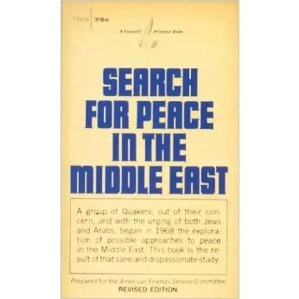 USED-Search for Peace in the Middle East by American Friends Service Committee (Unknown)