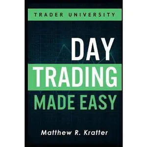 USED-Day Trading Made Easy: A Simple Strategy for Day Trading Stocks by Kratter, Matthew R. (Paperback)