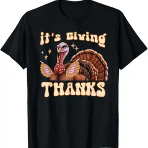 It’s Giving Thanks Turkey Thanksgiving T-Shirt