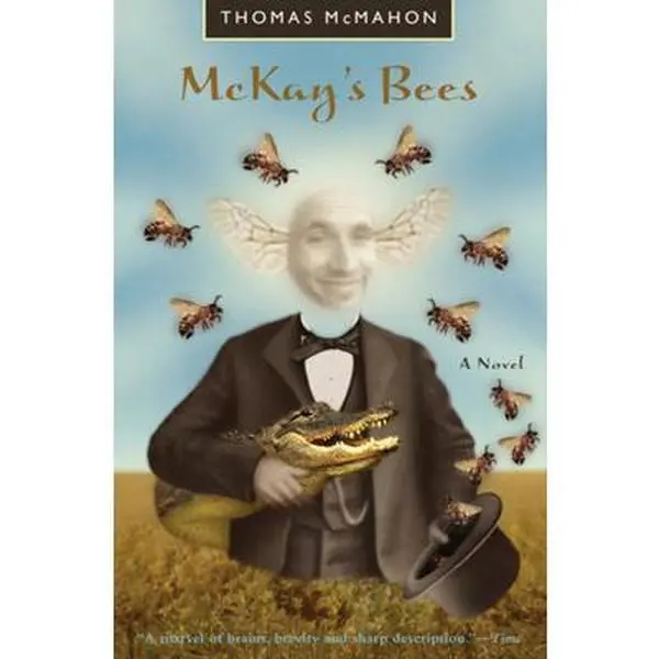 USED-McKay's Bees by McMahon, Thomas (Paperback)