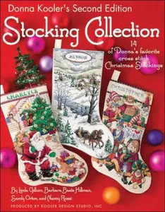 USED-Donna Kooler's Second Edition Stocking Collection (Leisure Arts #4819): 14 of Donna's Favorite Cross Stich Christmas Stockings by Donna Kooler (Paperback)