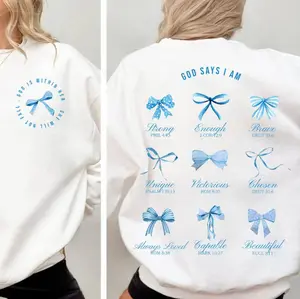 Christian Coquette Bows God Say I Am Blue Version 2 Sides Shirt -  Sweatshirt - Hoodie, Jesus Christian Bible Verse Religious Tee, Gift For Women