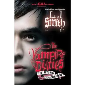 USED-The Vampire Diaries: The Return: Shadow Souls by Smith, L. J. (Paperback)