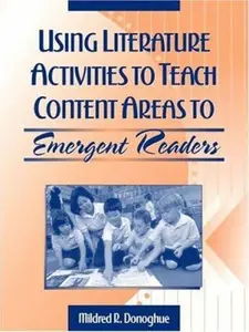 USED-Using Literature Activities to Teach Content Areas to Emergent Readers by Donoghue, Mildred R. (Paperback)