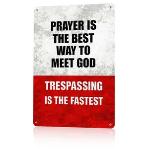 Vintage Religious Aluminium Metal Sign, 12x8in - "Prayer Is The Best Way To Meet God Trespassing Is The Fastest", Lightweight Christian Home Decor Wall Plaque Gift