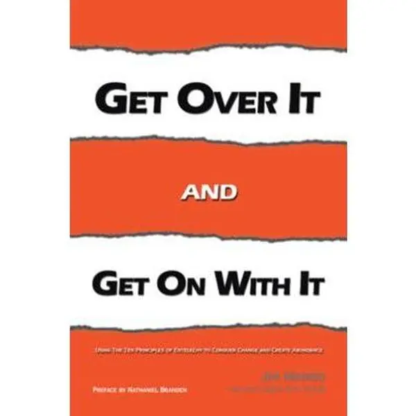 USED-Get over It and Get on with It: Using the Ten Principles of Entelechy to Conquer Change and Create Abundance by Madrid, Jim (Paperback)