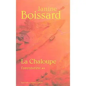 USED-La chaloupe - tome 2 - L'aventurine (2) by Janine Boissard (Paperback)