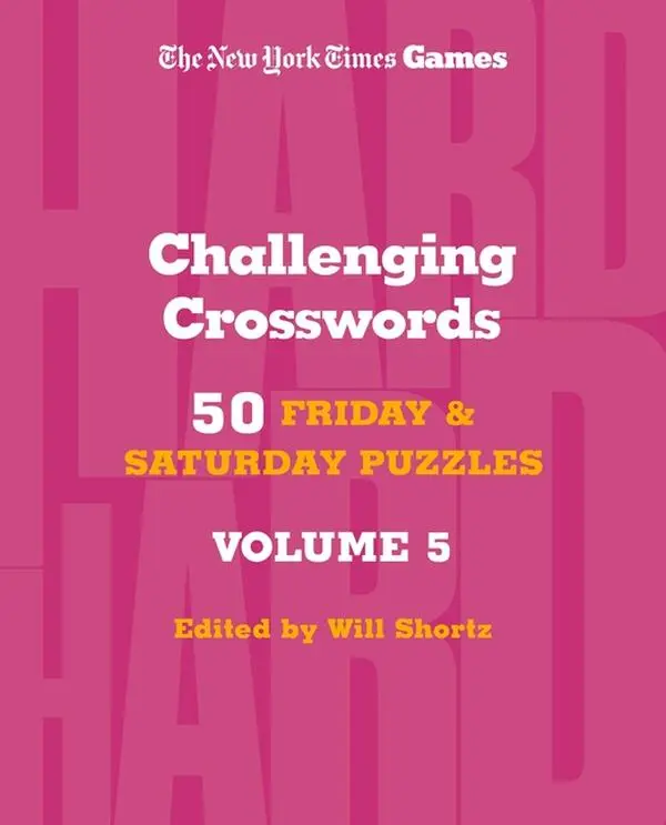 New York Times Games Challenging Crosswords Volume 5: 50 Friday and Saturday Puzzles (Spiral)