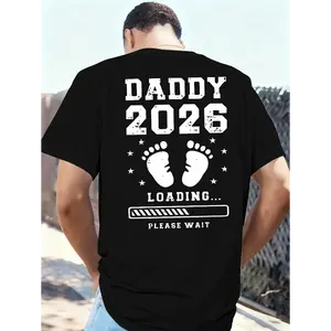 Men's Daddy 2026 Loading Graphic Tee 100% Cotton Baby Footprint Design New Dad Father's Day Gift Casual Family Streetwear Essential Tops