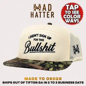 Didnt Signup For This Bullshit MadHatter's Embroidered Snapback Adjustable (Up To A Size 8 Head) Premium Trucker Hat