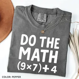 Comfort Colors Funny Math Teacher T-Shirt, Viral 67 Meme Graphic Tee, Trendy Math Humor Shirt, Classroom Joke Tee, Back to School Gift