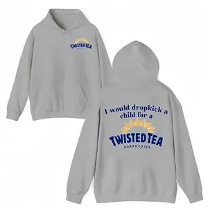 I Would Dropkick A Child For A TWISTED TEA, HARD ICED TEA TWISTED TEA Hoodie, For Men & For Women, Class Fit,t-shirt,sweatshirt