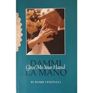 USED-Dammi la Mano: Give Me Your Hand by Bambina Marcantonio Venetucci (Paperback)