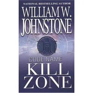 USED-Kill Zone (Code Name) by William W. Johnstone (Paperback)