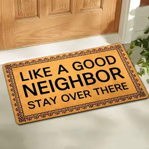 Welcome Mat with Rubber - Like A Good Neighbor, Stay Over There - Funny Doormat for Entrance Way - Monogram for Front Door - No Slip Kitchen Rug