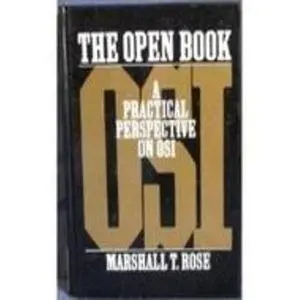 USED-The Open Book: A Practical Perspective on Osi by Marshall T. Rose (Hardcover)