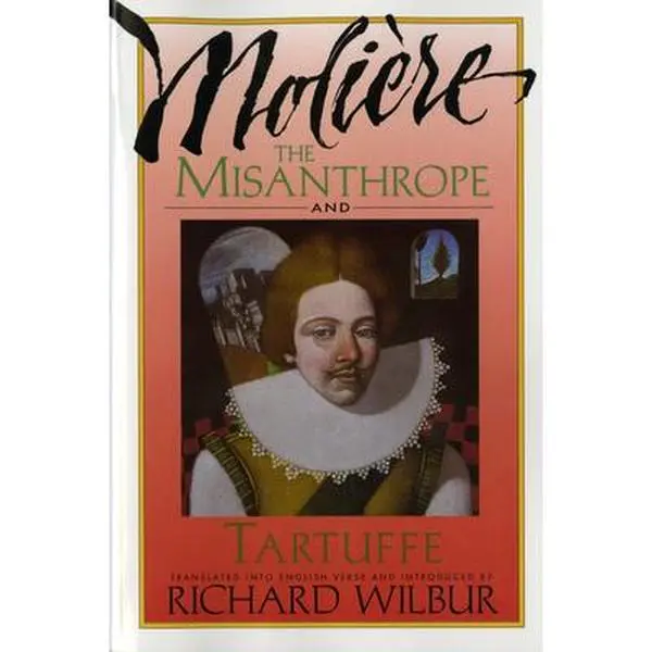 USED Book - The Misanthrope and Tartuffe, by Molière by Wilbur, Richard (Paperback) - english