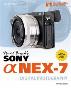 USED-David Busch's Sony Alpha NEX-7 Guide to Digital Photography (David Busch's Digital Photography Guides) by David D. Busch (Paperback)