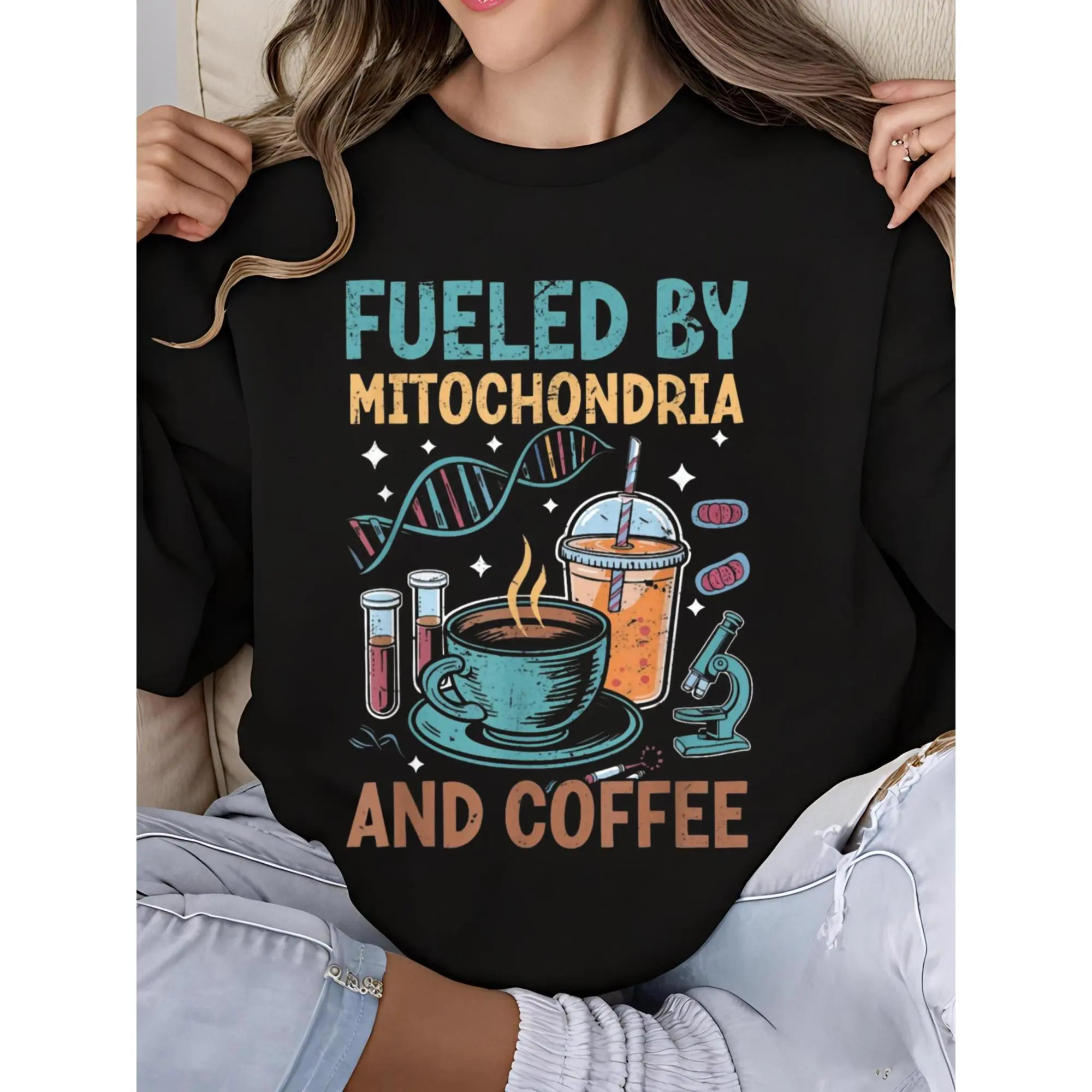Funny Biology Teacher Science Fueled By Mitochondria Coffee Print Crew Neck Long Sleeve Sweatshirt For Women - Cute Science Lover Gift Idea