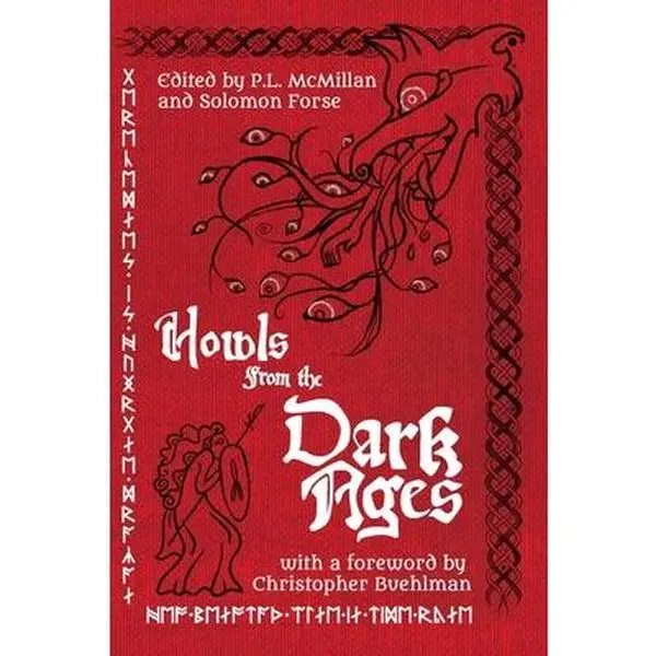 Howls From the Dark Ages: An Anthology of Medieval Horror -- Christopher Buehlman - Paperback