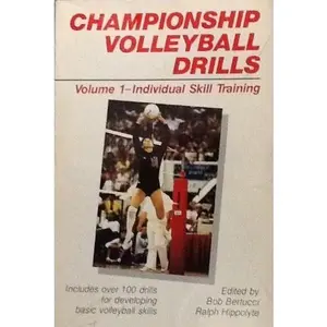 USED-Championship Volleyball Drills: Individual Skill Training by Bob Bertucci (Paperback)