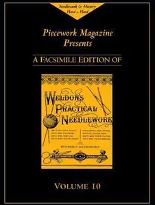 USED-Weldons Practical Needlework: Applique Embroidery, Crochet, Hairpin Crochet, Knitting, Leather Work, Pincushions, Point Lace and Ribbon Plaiting by Magazine, Piecework (Hardcover)