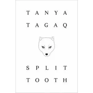 USED-Split Tooth by Tagaq, Tanya (Hardcover)