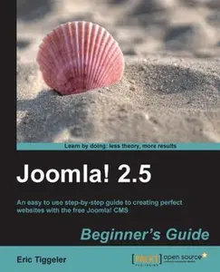 USED-Joomla! 2.5 Beginner's Guide by Tiggeler, Eric (Paperback)