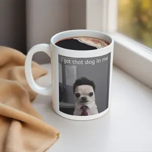I Got That Dog In Me” Funny Mug | Meme Coffee Mug | Office Humor Cup | Viral TikTok Gift