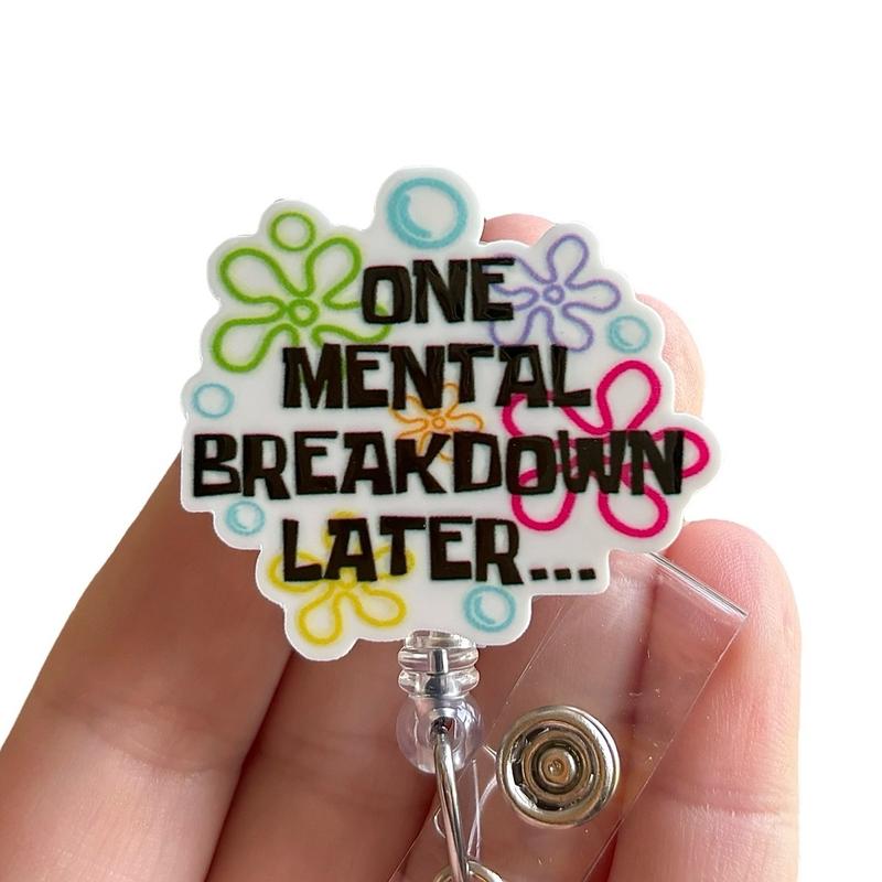 Glitter My Badge One mental breakdown later badge reel for nurse and hospital workers. Badge clip Badge pull - Retractable swivel clip with a 360 rotation. Great gift for coworker