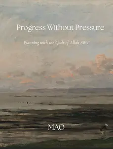 Progress Without Pressure Daily Planner for Muslims with 5 Goal Sections & Islamic Reflection Journaling Prompts