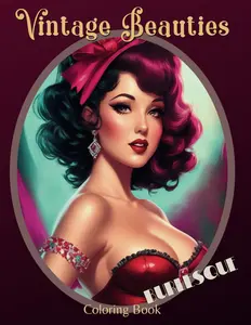 Vintage Beauties Burlesque Coloring Book: Sensual Elegance for Adult Coloring. Beautiful Grayscale Portraits (Vintage Beauties & Gentlemen - Nostalgic Coloring Series)