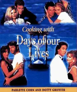 USED Book - Cooking With Days of Our Lives by Paulette Cohn (Hardcover) - english