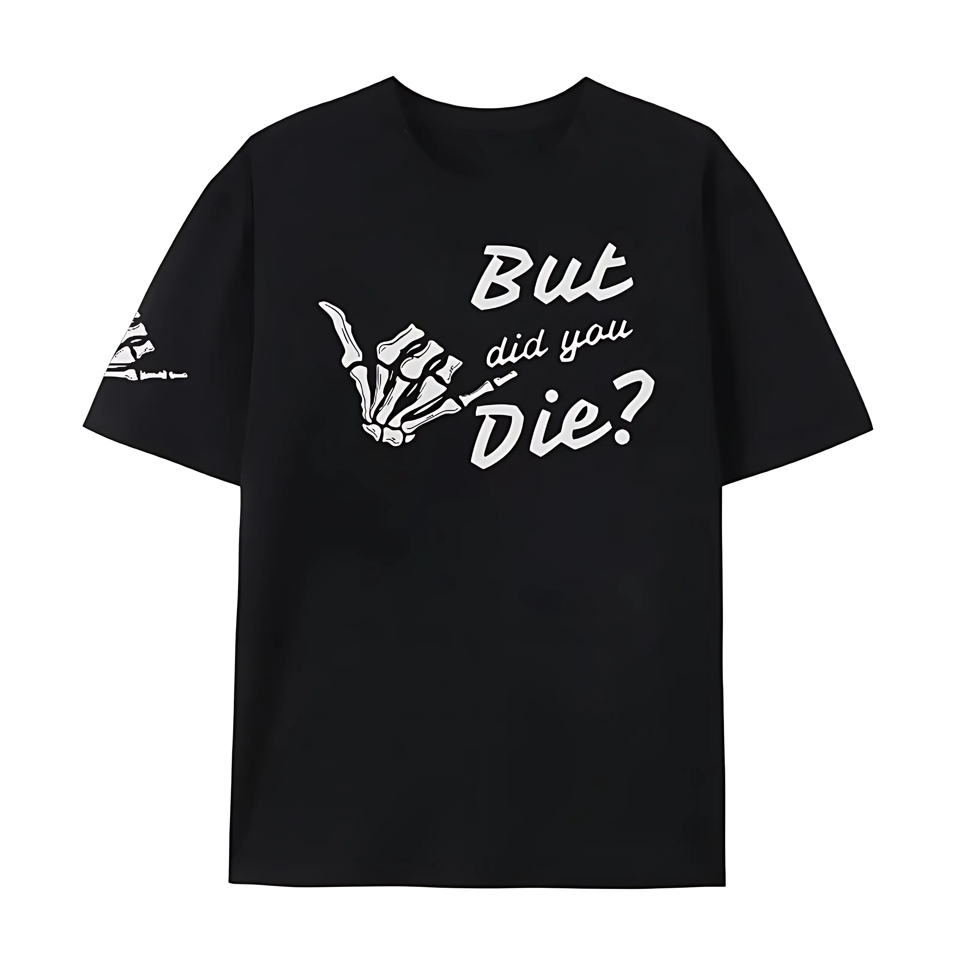 But Did You Die Skeleton Shaka Hand T‑Shirt | Funny Dark Humor Skeleton Graphic Tee, Gothic Halloween Casual Short‑Sleeve Top for Men & Women