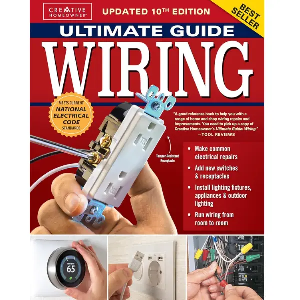 Ultimate Guide Wiring, Updated 10th Edition: Meets Current National Electrical Code Standards (Creative Homeowner) DIY Home Electrical Installations and Repairs - Switches, Outdoor, LED, and More, Led Lighting, Enhancements, English