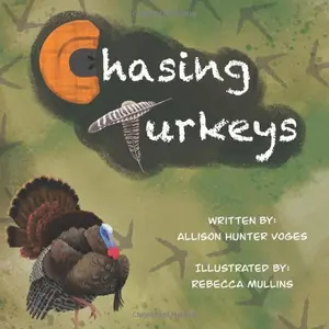 Chasing Turkeys
