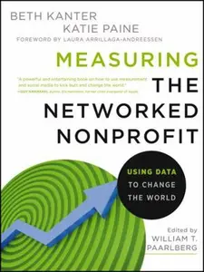 USED-Measuring the Networked Nonpro by Kanter, Beth (Paperback)