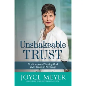 Unshakeable Trust by Joyce Meyer [Hardcover Book]