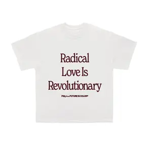 PSA Radical Love Is Revolutionary T-Shirt Future Is Color Statement Tee