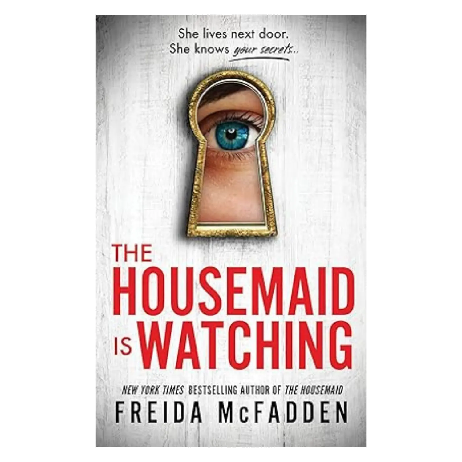 The Housemaid Is Watching Paperback – June 11, 2024
