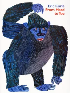 From Head to Toe by Eric Carle||Eric Carle [Paperback Book]