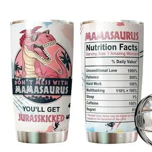 Funny Don't Mess with Mamasaurus You'll Get Jurasskicked Mug 20 oz Tumbler - Best Mom Gifts On Christmas, Birthday, Mother Day -Gifts For Mom, Wife, New Mom, Women, From Daughter