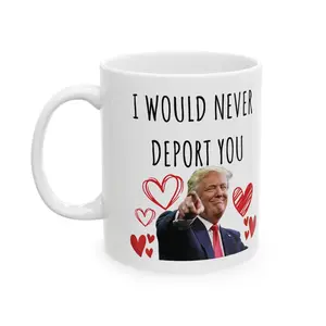 Tru Valentine's Mug - I Would Never Deport You Funny Mug for Republicans on Valentine's Day With Red Hearts and Love