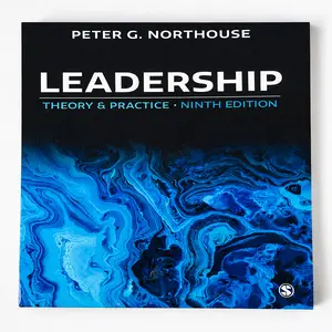 Leadership: Theory and Practice – Ninth Edition by Peter G. Northouse (Leadership & Management Book)