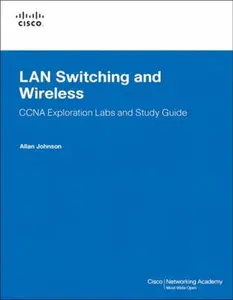 USED-LAN Switching and Wireless, CCNA Exploration Labs and Study Guide by Allan Johnson (Paperback)