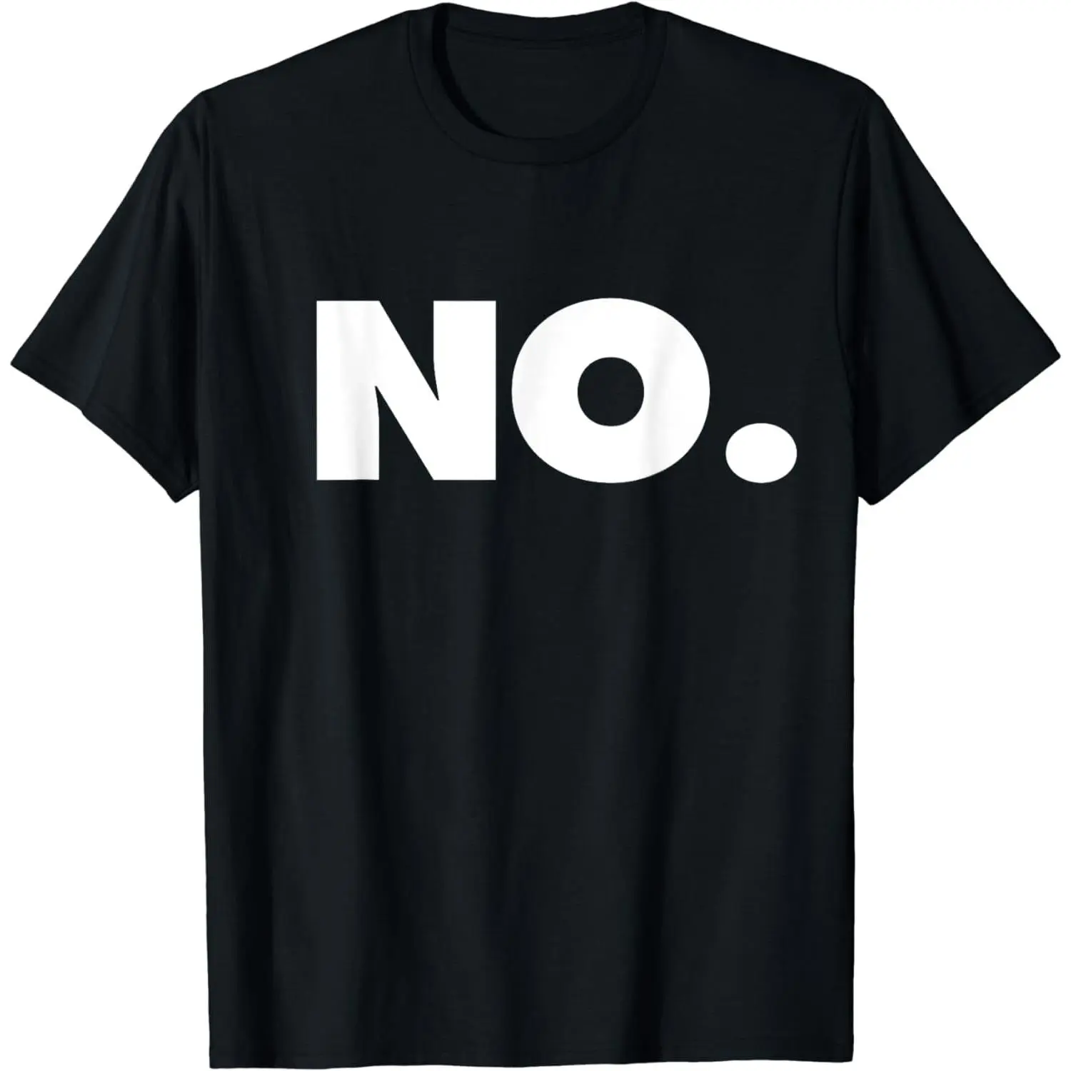 100% Cotton The word NO | A design that says NO T-Shirt