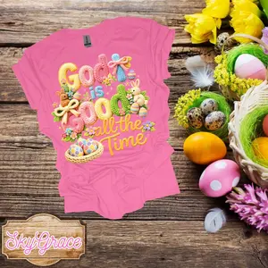 SkyGrace Easter T-Shirt - God is Good All the Time Design with Easter Eggs and Bunnies - Pink Tee for Spring Festivities